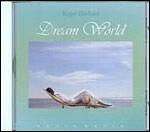 Dream World - CD Audio di Roger Ekelund