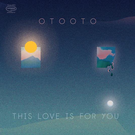 This Love Is For You - Vinile LP di Otooto