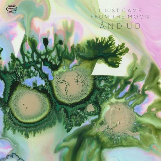 And Ud - CD Audio di I Just Came From The Moon