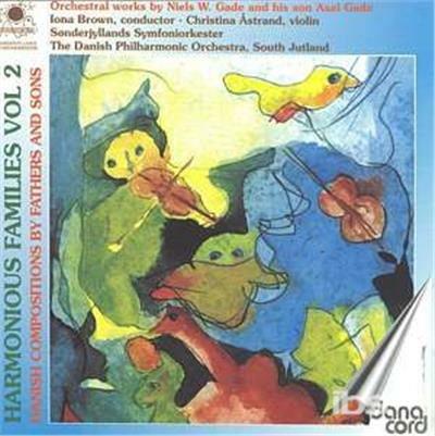 Harmonious Families vol.2 - CD Audio di Niels Wilhelm Gade