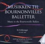 Bournonville Ballets vol.4 - CD Audio di Aalborg Symphony