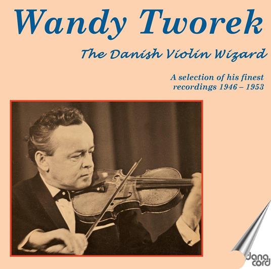 The Danish Violin Wizard - CD Audio di Wandy Tworek