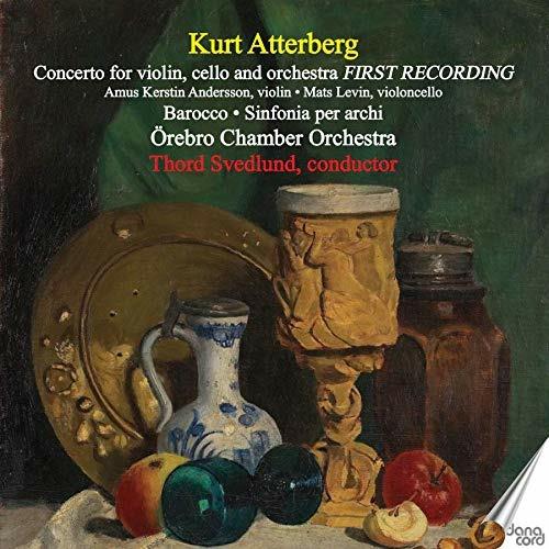 Concerto for Violin, Cello and Orchestra - CD Audio di Kurt Magnus Atterberg