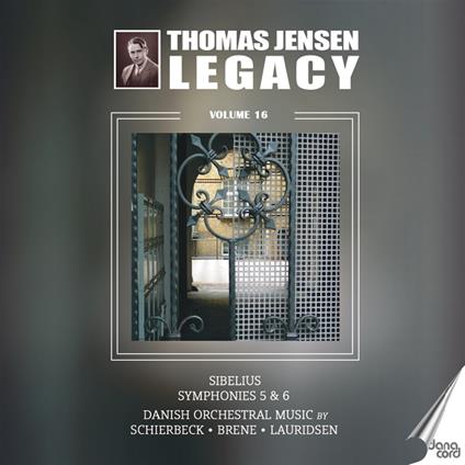 Thomas Jensen Legacy Now At Vol.16 - CD Audio di Danish Radio Symphony Orchestra,Thomas Jensen
