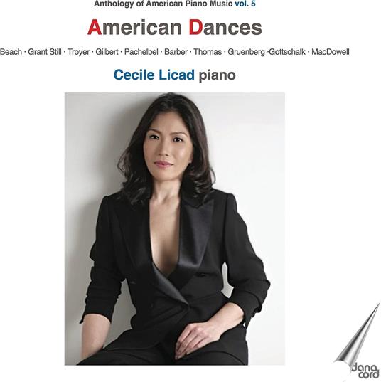American Dances (Anthology Of American Piano Music Vol.5) - CD Audio di Cecile Licad