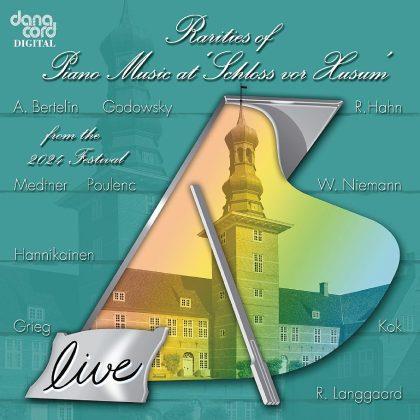 Rarities Of Piano Music 2024: Live Recordings From The Husum Festival - CD Audio