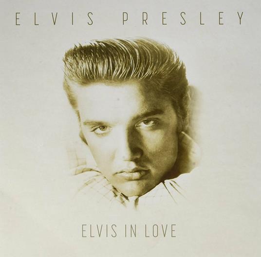 Elvis in Love - Vinile LP di Elvis Presley