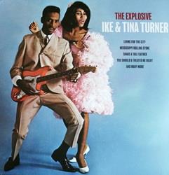 Explosive Ike and Tina Turner - Vinile LP di Ike & Tina Turner