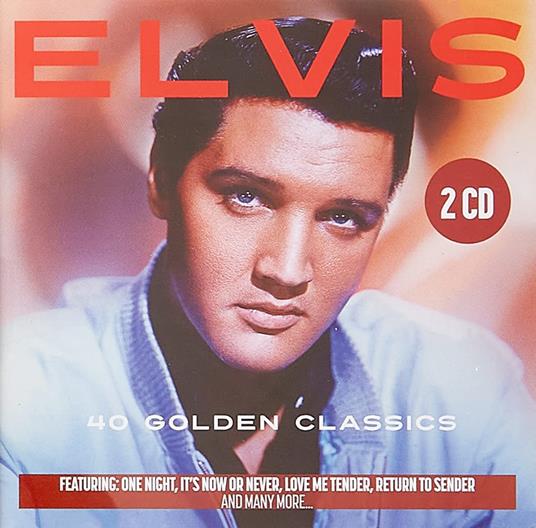 40 Golden Classics - CD Audio di Elvis Presley