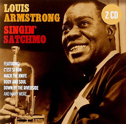 Singin' Satchmo - CD Audio di Louis Armstrong