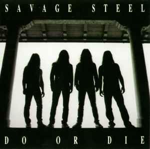 Do Or Die - CD Audio di Savage Steel