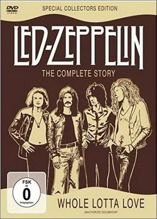 Led Zeppelin. The Complete Story. Whole Lotta Love (DVD) - DVD di Led Zeppelin