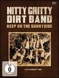 Nitty Gritty Dirt Band. Keep On The Sunnyside (DVD) - DVD di Nitty Gritty Dirt Band