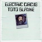 Electric Circus - CD Audio di Toto Blanke