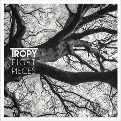 Eight Pieces - CD Audio di Tropy