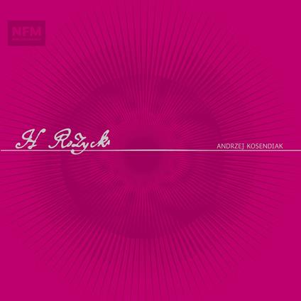 Jacek Rózycki - CD Audio di Andrzej Kosendiak