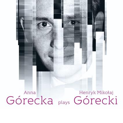 Anna Gorecka: Plays Henryk Mikolaj Gorecki - CD Audio