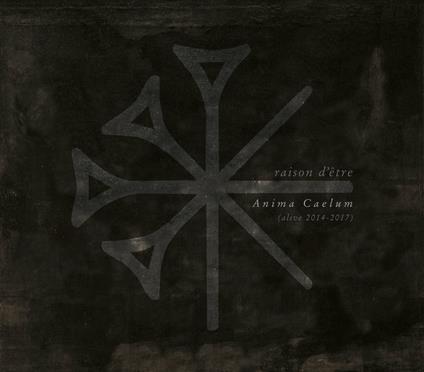 Anima Caelum - CD Audio di Raison d'Etre