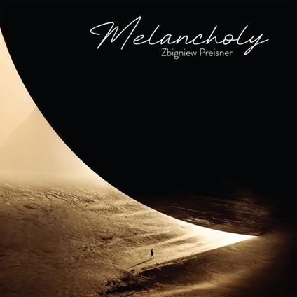 Melancholy - CD Audio di Zbigniew Preisner
