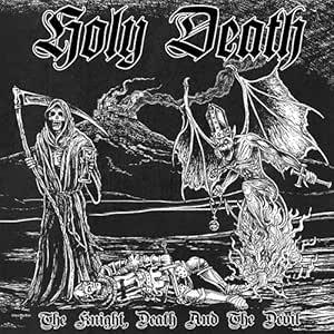The Knight, Death & The Devil - CD Audio di Holy Death