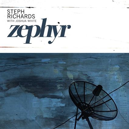 Zephyr - CD Audio di Steph Richards