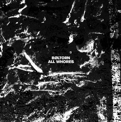 All Whores - CD Audio di Boltorn
