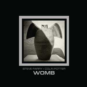CD Womb (with Colin Potter) Steve Parry