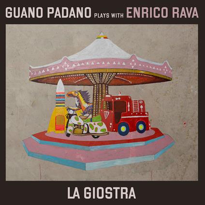 La Giostra - CD Audio di Enrico Rava,Guano Padano