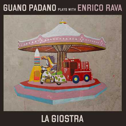 CD La Giostra Enrico Rava Guano Padano