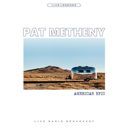 American Epic (Crystal Vinyl) - Vinile LP di Pat Metheny