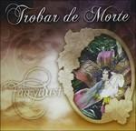 Fairydust - CD Audio di Trobar De Morte