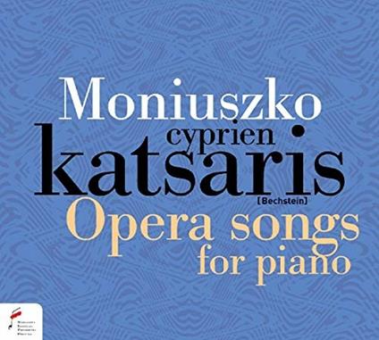 Opera Songs For Piano - CD Audio di Stanislaw Moniuszko
