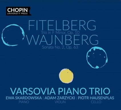 Trio Pour Piano - CD Audio di Mieczyslaw Weinberg,Jerzy Fitelberg,Varsovia Piano Trio
