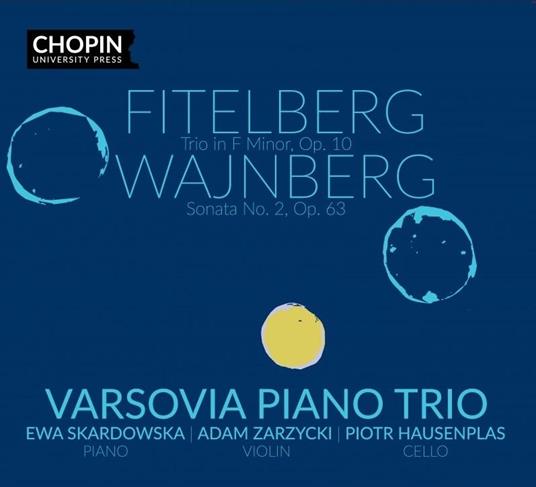Trio Pour Piano - CD Audio di Mieczyslaw Weinberg,Jerzy Fitelberg,Varsovia Piano Trio