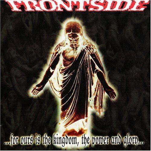 For Our Is The Kingdom Power & Glory - CD Audio di Frontside