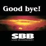Goodbye! Live In Concert - CD Audio di SBB