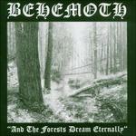 And the Forest Dream Eternally - CD Audio di Behemoth
