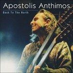 Back To The North - CD Audio di Apostolos Anthimos
