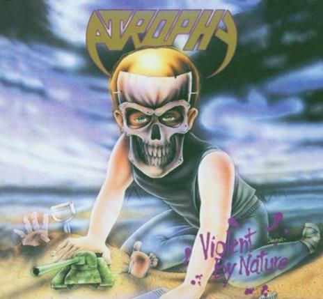 Violent by Nature - CD Audio di Atrophy