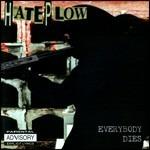Everybody Dies - CD Audio di Hate Plow