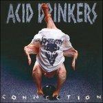 Infernal Connection - CD Audio di Acid Drinkers