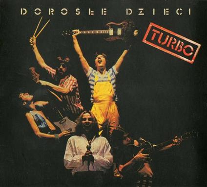 Dorosle Dzieci - CD Audio di Turbo