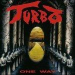 One Way - CD Audio di Turbo