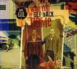 I Want You to Get Back Home - CD Audio di Mr Gil
