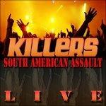 South American Assault Live - Vinile LP di Killers