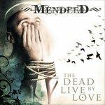 Dead Live to Love - CD Audio di Mendeed