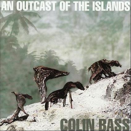 An Outcast of the Islands (Coloured Vinyl) - Vinile LP di Colin Bass