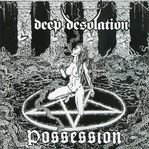 Possesion - CD Audio di Deep Desolation
