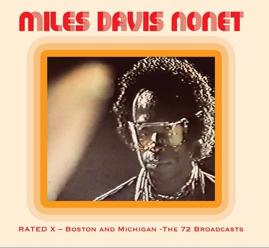 Rated X - Boston And Michigan - The 72 Broadcasts (2Cd) - CD Audio di Miles Davis