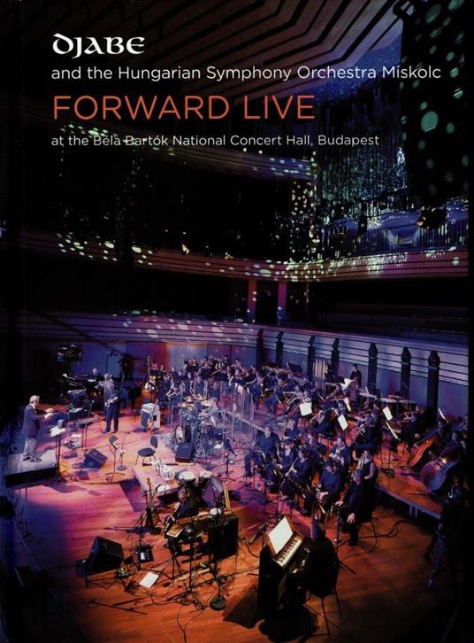 Forward Live At Bart?K B?La Nat.Conc.Hall - CD Audio di Djabe
